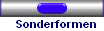 Sonderformen